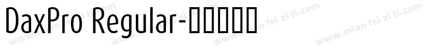 DaxPro Regular字体转换